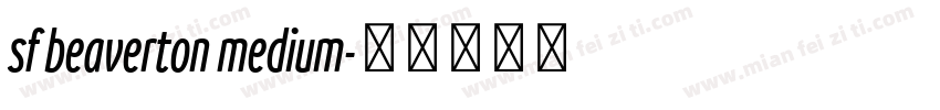 sf beaverton medium字体转换